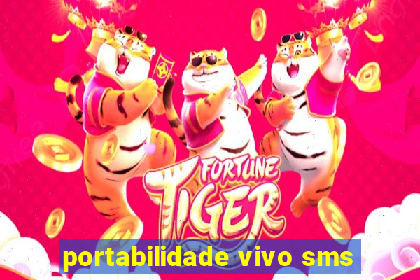 portabilidade vivo sms